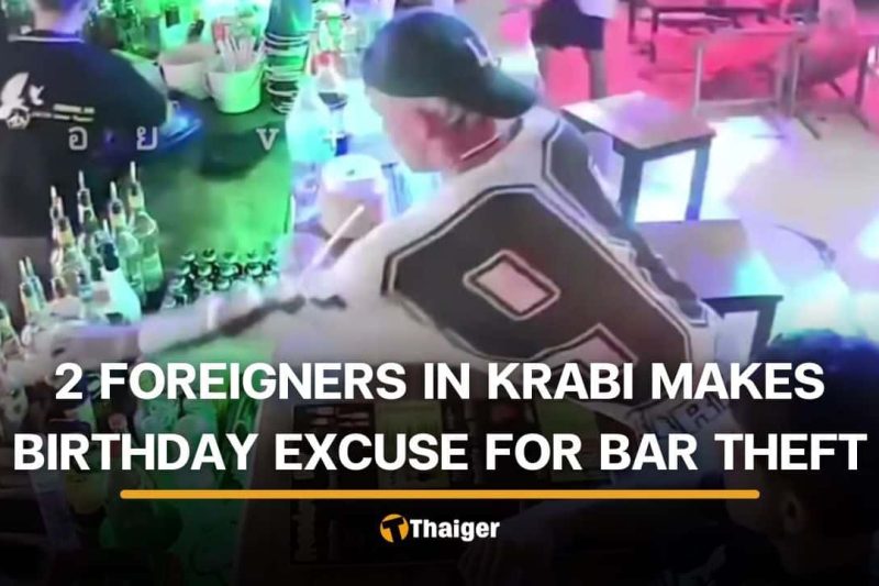 2 foreigners claim birthday gift excuse for Krabi bar theft