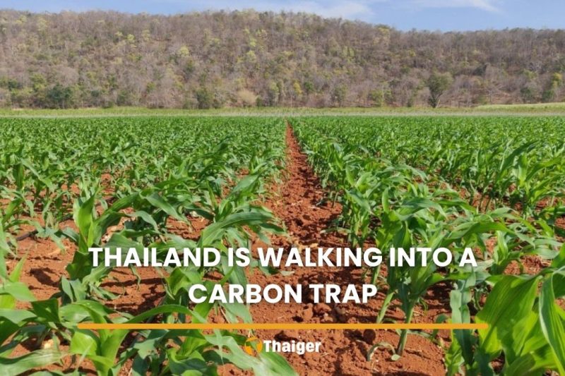 Thailand is walking into a carbon trap and nobody’s talking about it
