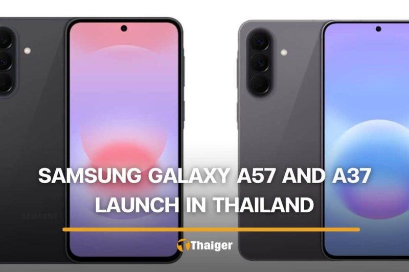 Samsung Galaxy A57 5G and A37 5G launch in Thailand with prices, specs, and full AI features