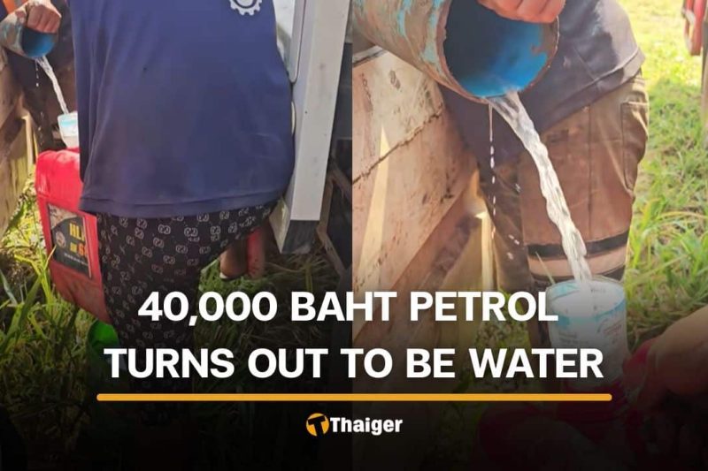 Thai man gets water after paying 40000 baht for petrol
