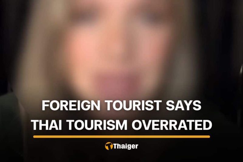 Foreign tourist give harsh review, saying overrated Thai tourism