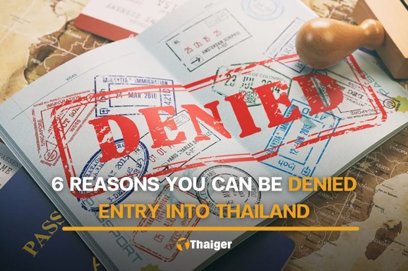 6 reasons you can be denied entry into Thailand