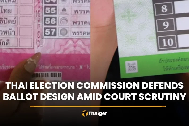Thai election commission defends ballot design amid court scrutiny