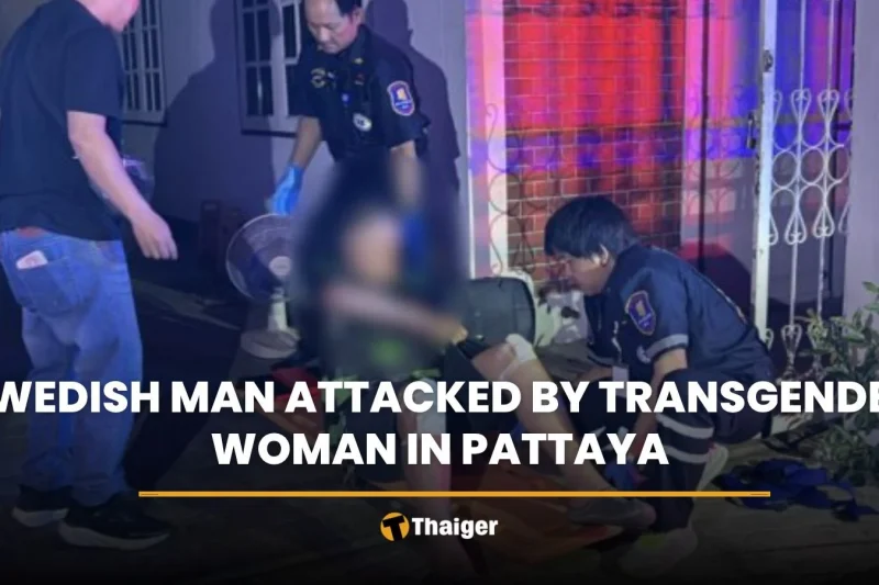 Swedish man attacked by transgender woman in Pattaya