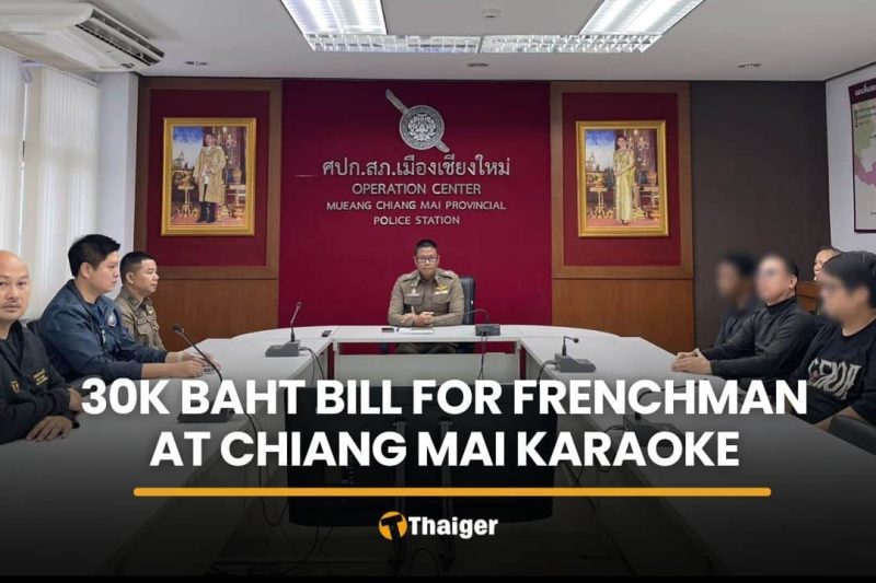 French man reports assault, 30,000 baht bill at Chiang Mai karaoke