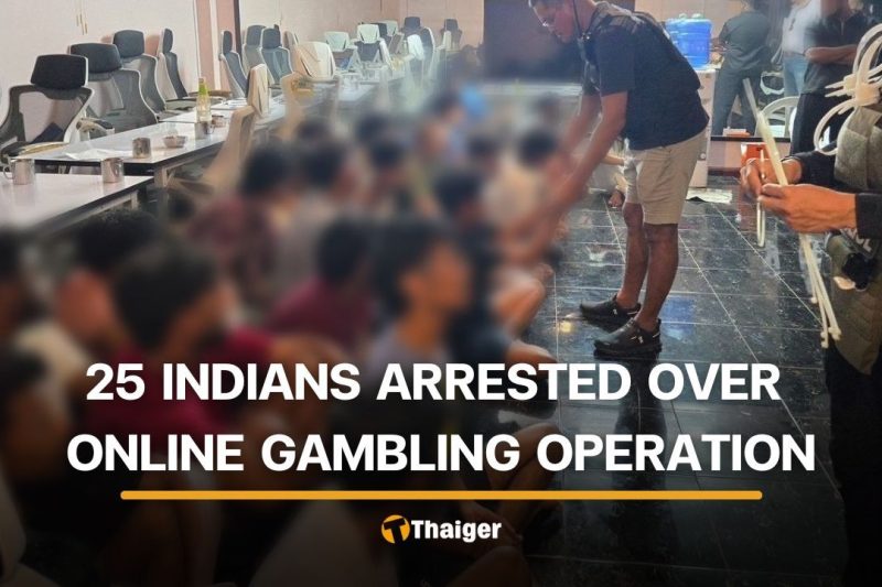 25 Indian nationals arrested in gambling crackdown in Pattaya