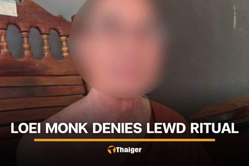 Loei monk denies tricking old locals into lewd charm boosting ritual