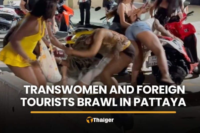 Transgender women flee after brawl with foreign tourists in Pattaya