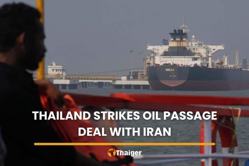 Thailand clinches deal with Iran for safe oil route via Hormuz